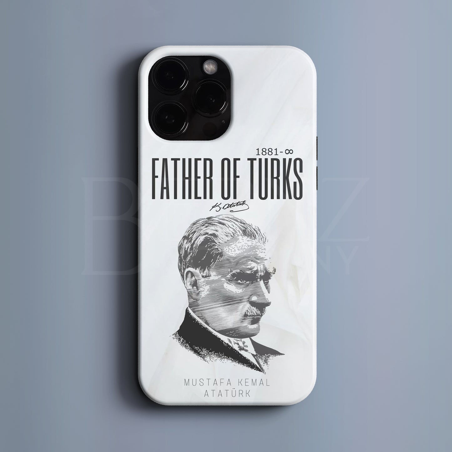 BERNZ "Father of Turks" Tasarım Telefon Kılıfı - Türk Serisi